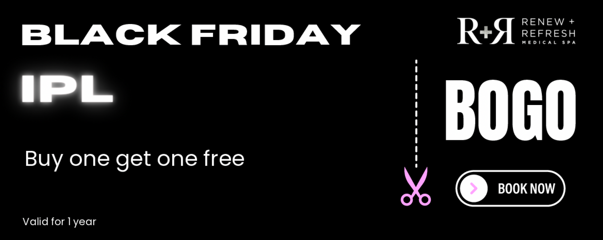 Black Friday IPL - BOGO