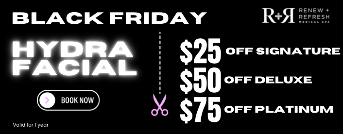 HydraFacials - up to $75 off this Black Friday!