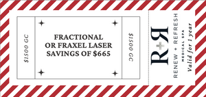 $1,500.00 GC + Fractional or Fraxel